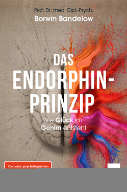 Das Endorphin-Prinzip von Bandelow,  Prof. Dr. Borwin