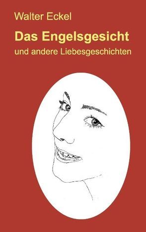Das Engelsgesicht von Eckel,  Walter