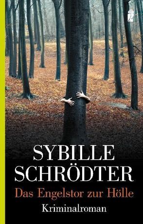 Das Engelstor zur Hölle von Schrödter,  Sybille