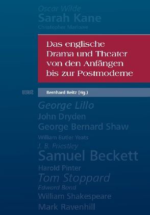 Das englische Drama und Theater von den Anfängen bis zur Postmoderne von Reitz,  Bernhard