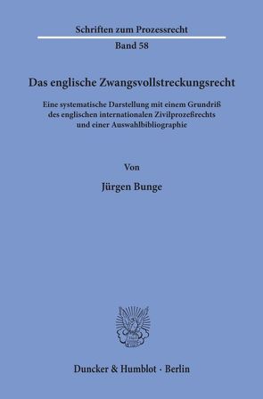 Das englische Zwangsvollstreckungsrecht. von Bunge,  Jürgen