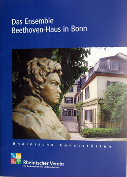 Das Ensemble Beethoven-Haus in Bonn von Bettermann,  Silke, Ladenburger,  Michael, Talbot,  Josef, Wiemer,  Karl Peter