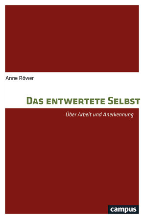 Das entwertete Selbst von Röwer,  Anne