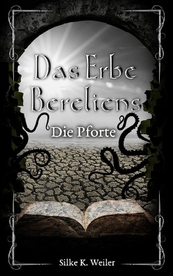 Das Erbe Bereliens von Weiler,  Silke Katharina