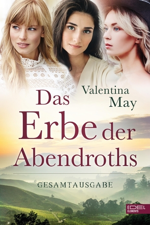 Das Erbe der Abendroths – Gesamtausgabe von May,  Valentina