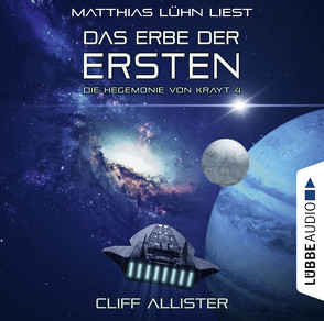 Das Erbe der Ersten von Allister,  Cliff, Lühn,  Matthias
