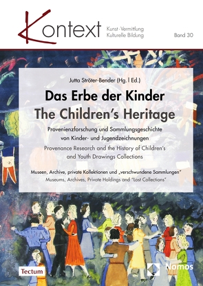 Das Erbe der Kinder | The Children’s Heritage von Ströter-Bender,  Jutta