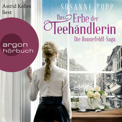 Das Erbe der Teehändlerin von Kohrs,  Astrid, Popp,  Susanne