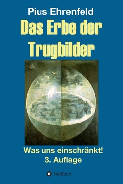 Das Erbe der Trugbilder von Ehrenfeld,  Pius