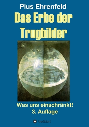 Das Erbe der Trugbilder von Ehrenfeld,  Pius