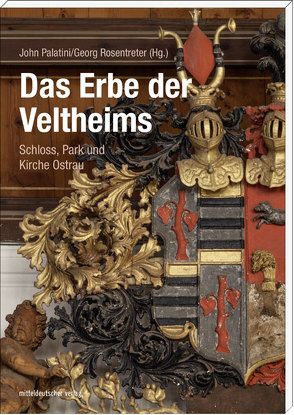 Das Erbe der Veltheims von Palatini,  John, Rosentreter,  Georg