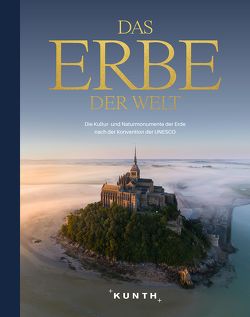 Das Erbe der Welt von KUNTH Verlag