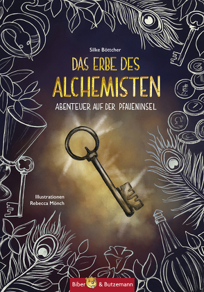 Das Erbe des Alchemisten von Böttcher,  Silke, Mönch,  Rebecca