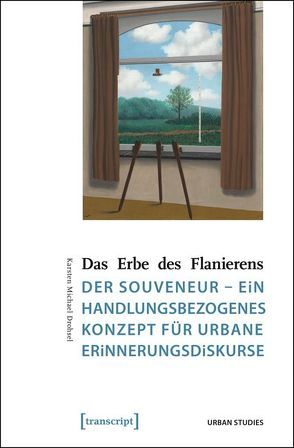 Das Erbe des Flanierens von Drohsel,  Karsten Michael