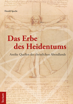 Das Erbe des Heidentums von Specht,  Harald