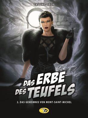 Das Erbe des Teufels #2 von Felix,  Jérôme, Gastine,  Paul, Kubasky,  Helene, Smulkowski,  Scarlett