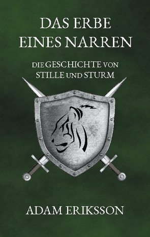 Das Erbe eines Narren von Eriksson,  Adam