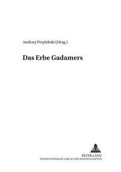 Das Erbe Gadamers von Przylebski,  Andrzej