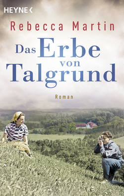 Das Erbe von Talgrund von Martin,  Rebecca