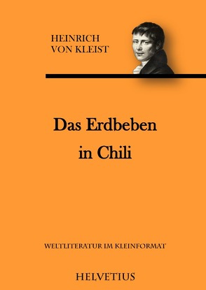 Das Erdbeben in Chili von von Kleist,  Heinrich