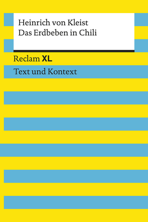 Das Erdbeben in Chili. Textausgabe mit Kommentar und Materialien von Kleist,  Heinrich von, Wald,  Martin C.