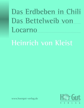 Das Erdbeben in Chili/Das Bettelweib von Locarno von Kleist,  Heinrich von