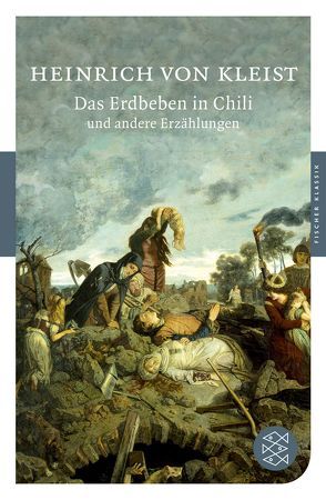 Das Erdbeben in Chili und andere Erzählungen von Kleist,  Heinrich von