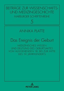 Das Ereignis der Geburt von Platte,  Annika