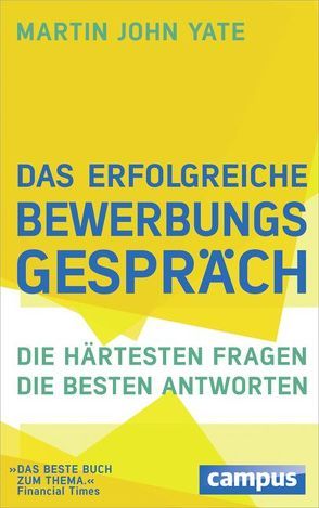 Das erfolgreiche Bewerbungsgespräch von Pyka,  Petra, Schöbitz ,  Birgit, Yate,  Martin John