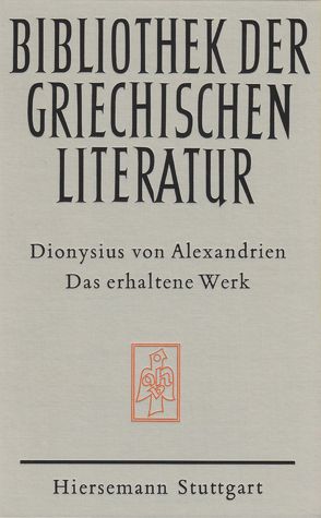 Das erhaltene Werk von Bienert,  Wolfgang A, von Alexandrien,  Dionysius