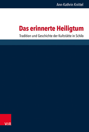 Das erinnerte Heiligtum von Dunderberg,  Ismo, Gertz,  Jan Christian, Knittel,  Ann-Kathrin, Löhr,  Hermut, Schaper,  Joachim