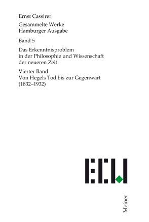 Das Erkenntnisproblem in der Philosophie und Wissenschaft der neueren Zeit. Vierter Band von Cassirer,  Ernst, Recki,  Birgit