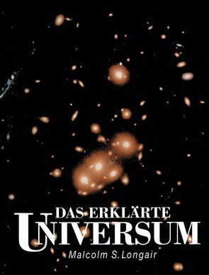 Das erklärte Universum von Longair,  Malcolm S., Roesler,  H.