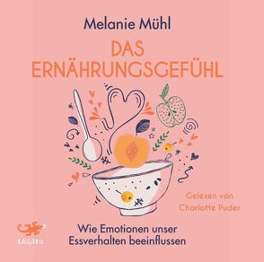 Das Ernährungsgefühl von Mühl,  Melanie, Puder,  Charlotte