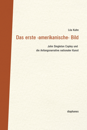 Das erste ›amerikanische‹ Bild von Kuhn,  Léa