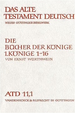 Die Bücher der Könige I von Kaiser,  Otto, Kratz,  Reinhard Gregor, Weiser,  Artur, Würthwein,  Ernst