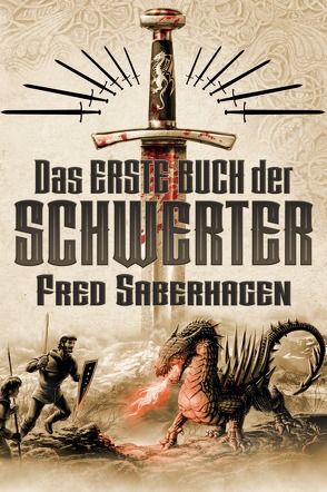 Das erste Buch der Schwerter von Saberhagen,  Fred, Schmidt,  Rainer