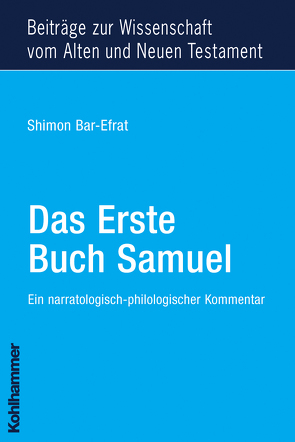 Das Erste Buch Samuel von Bar-Efrat,  Shimon, Dietrich,  Walter