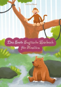 Das Erste Englische Lesebuch für Familien (illustrierte Ausgabe, Band 1) von Brant,  Adelina, Zubakhin,  Vadym