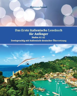 Das Erste Italienische Lesebuch für Anfänger Band 1 von Favuzzi,  Francesca