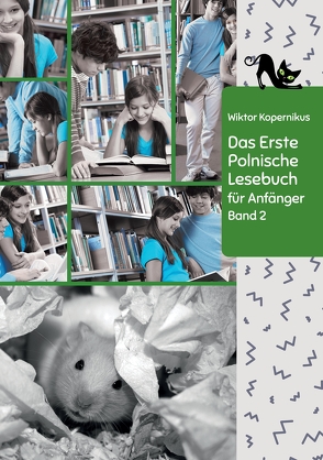 Das Erste Polnische Lesebuch für Anfänger Band 2 von Kopernikus,  Wiktor