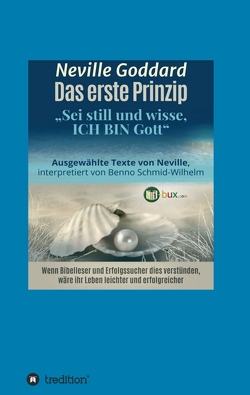 Das erste Prinzip von Davidson,  Vaughan, Goddard,  Neville Lancelot, I-Bux.Com, Regardie,  Israel, Schmid-Wilhelm,  Benno