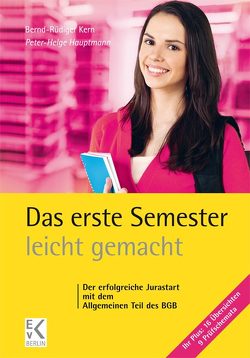 Das erste Semester – leicht gemacht. von Hauptmann,  Peter-Helge, Kern,  Bernd-Rüdiger