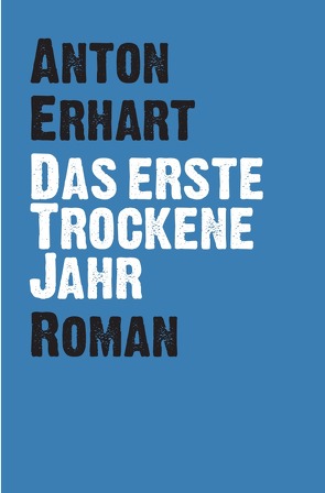 Das Erste Trockene Jahr von Erhart,  Anton