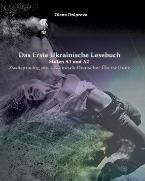 Das Erste Ukrainische Lesebuch von Dniprova,  Olena