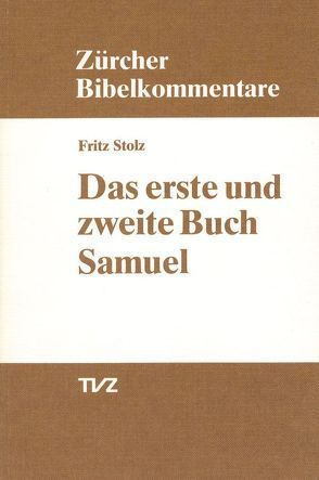 Das erste und zweite Buch Samuel von Stolz,  Fritz