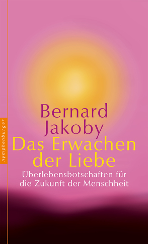 Das Erwachen der Liebe von Jakoby,  Bernard