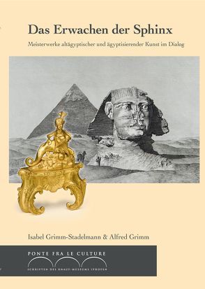 Das Erwachen der Sphinx von Grimm,  Alfred, Grimm-Stadelmann,  Isabel