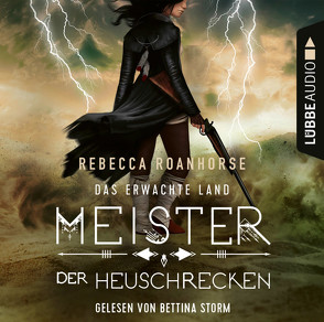 Das erwachte Land – Meister der Heuschrecken von Roanhorse,  Rebecca, Storm,  Bettina