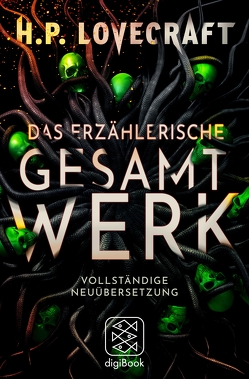 Das erzählerische Gesamtwerk von Fliedner,  Andreas, Lovecraft,  H. P., Pechmann,  Alexander